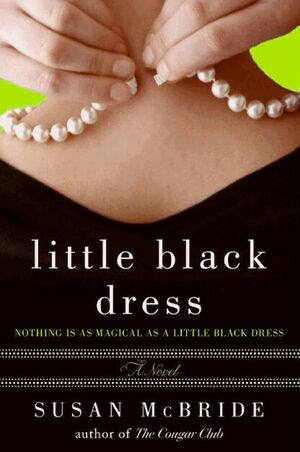 Little Black Dress: A Novel by Susan McBride