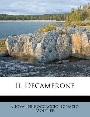Il Decamerone by Ignazio Moutier, Giovanni Boccaccio