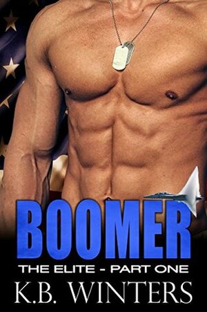 Boomer - The Elite: Part 1 by K.B. Winters