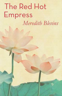 The Red Hot Empress by Meredith Blevins