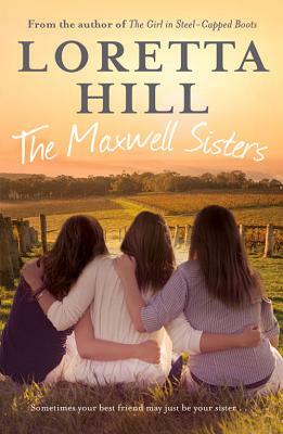 The Maxwell Sisters by Loretta Hill