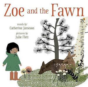 ZOE AND THE FAWN. by Catherine Jameson, Richard Armstrong