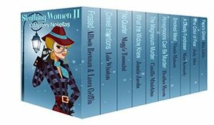 Sleuthing Women II: 10 Mystery Novellas by Judy Alter, Heather Haven, Vinnie Hansen, Lois Winston, Camille Minichino, Allison Brennan, Mary Kennedy, Rita Lakin, Maggie Toussaint, Laura Griffin, Jonnie Jacobs