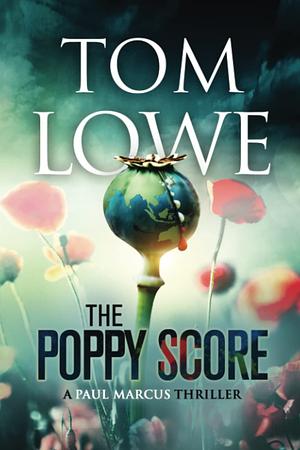 The Poppy Score by Tom Lowe