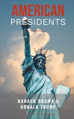 American Presidents Volume 2: Barack Obama and Donald Trump - 2 Books in 1! by Michael Woodford, Anna Revell