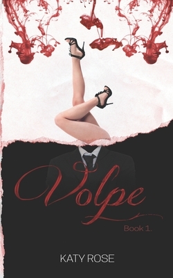 Volpe: Book One by Katy Rose