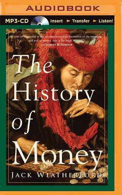 The History of Money by Jack Weatherford
