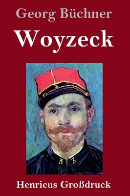 Woyzeck (Großdruck) by Georg Büchner