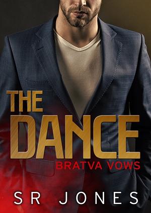 The Dance by S.R. Jones