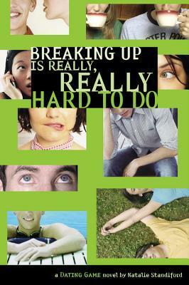 Breaking Up Is Really, Really Hard to Do by Natalie Standiford