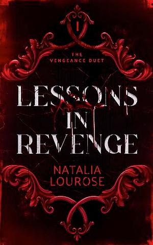 Lessons in Revenge by Natalia Lourose