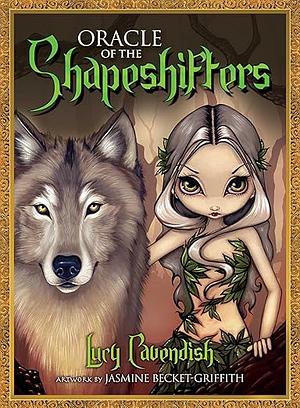 Oracle of the Shapeshifters [With 45 Cards] by Lucy Cavendish