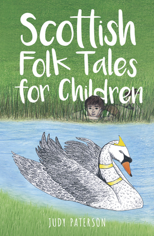 Scottish Folk Tales for Children by Judy Paterson