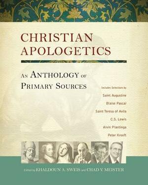 Christian Apologetics: An Anthology of Primary Sources by The Zondervan Corporation