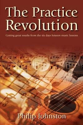 The Practice Revolution by Philip Johnston