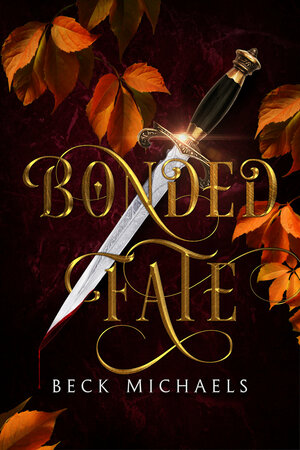 Bonded Fate by Beck Michaels