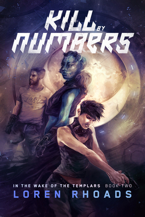 Kill by Numbers by Loren Rhoads