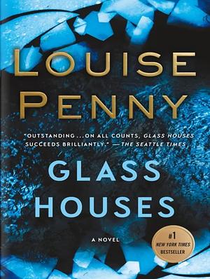 Glass Houses by Louise Penny