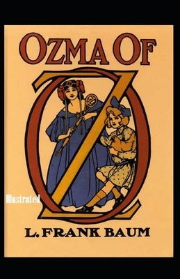 Ozma of Oz Illustrated by L. Frank Baum