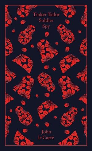 Tinker, Tailor, Soldier, Spy by John le Carré