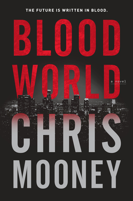 Blood World by Chris Mooney