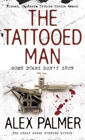 The Tattooed Man by Alex Palmer