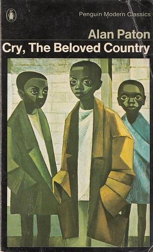 Cry, the Beloved Country by Alan Paton