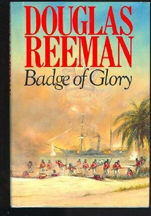 Badge of Glory by Douglas Reeman