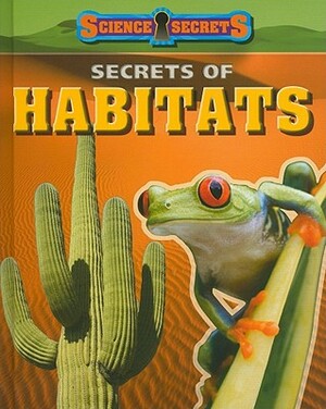 Secrets of Habitats by Andrew Solway