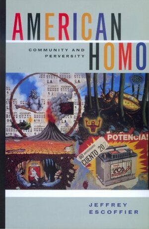 American Homo: Community and Perversity by Jeffrey Escoffier