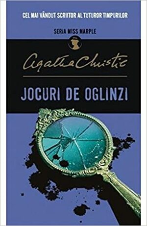 Jocuri de oglinzi by Agatha Christie