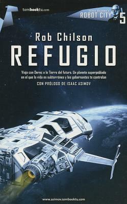 Refugio = Refuge by Rob Chilson