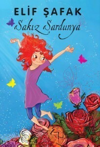 The Girl Who Didn't Like Her Name (Sakiz Sardunya) by Elif Shafak