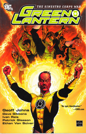 Green Lantern: Sinestro Corps War Vol. 01 by Patrick Gleason, Geoff Johns, Dave Gibbons, Ángel Unzueta, Ivan Reis, Ethan Van Sciver