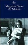 Der Schmerz by Marguerite Duras