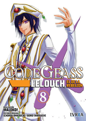 Code Geass: Lelouch, el de la rebelión #8 by Ichirou Ohkouchi