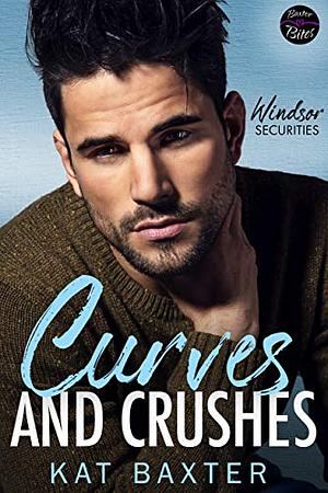 Curves and Crushes by Kat Baxter