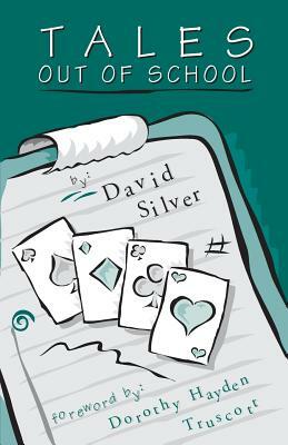 Tales Out of School by David Silver