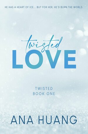 Twisted Love by Ana Huang