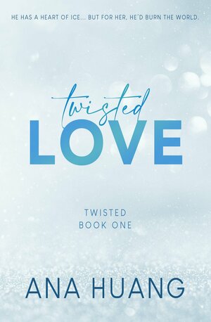 Twisted Love by Ana Huang