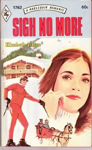 Sigh No More by Elizabeth Ashton