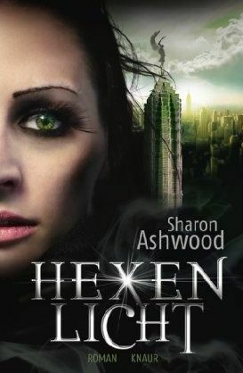 Hexenlicht: by Sharon Ashwood, Sabine Schilasky