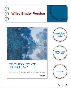 Economics of Strategy by David Dranove, Mark Shanley, David Besanko