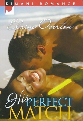 His Perfect Match by Elaine Overton