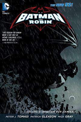 Batman and Robin Vol. 4: Requiem for Damian (the New 52) by Peter J. Tomasi