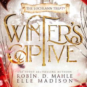 Winter's Captive by Elle Madison, Robin D. Mahle