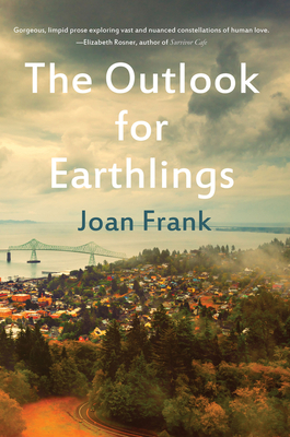 The Outlook for Earthlings by Joan Frank