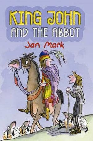 King John and the Abbot by Jan Mark