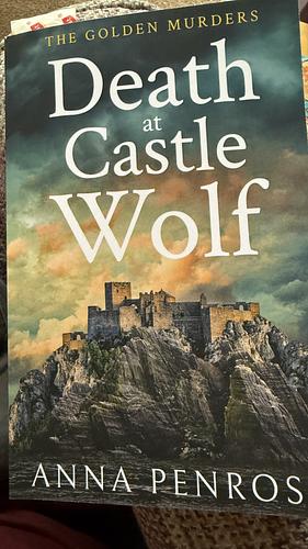 Death at Castle Wolf by Anna Penrose