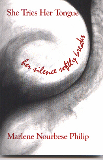 She Tries Her Tongue, Her Silence Softly Breaks by M. NourbeSe Philip